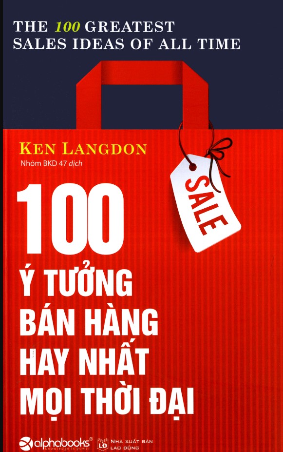 100 Ý tưởng bán hàng hay nhất mọi thời đại_Al