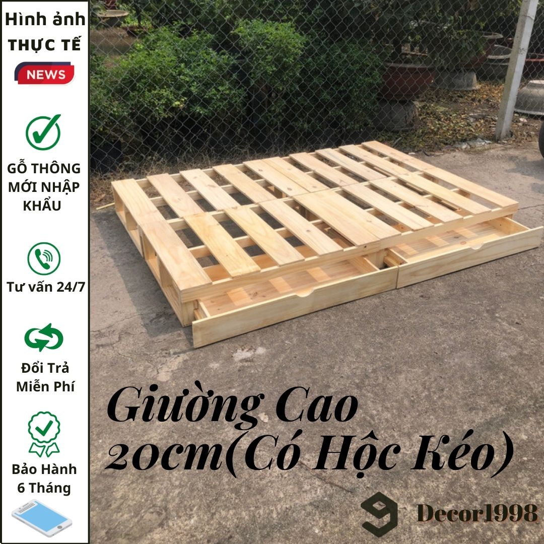 GIƯỜNG NGỦ CÓ HỘC KÉO, PALLET LÓT NỆM CAO 20CM HỘC KÉO GỖ THÔNG MỚI NHẬP KHẨU