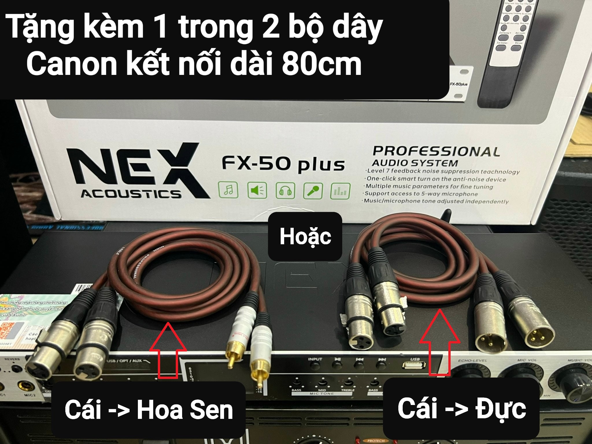 Vang cơ NEX Acoustics FX50Plus: Có REVERB, Chống hú tốt, Dàn đèn Led tín hiệu. Có Bluetooth, Optical,. Tặng kèm bộ dây kết Canon