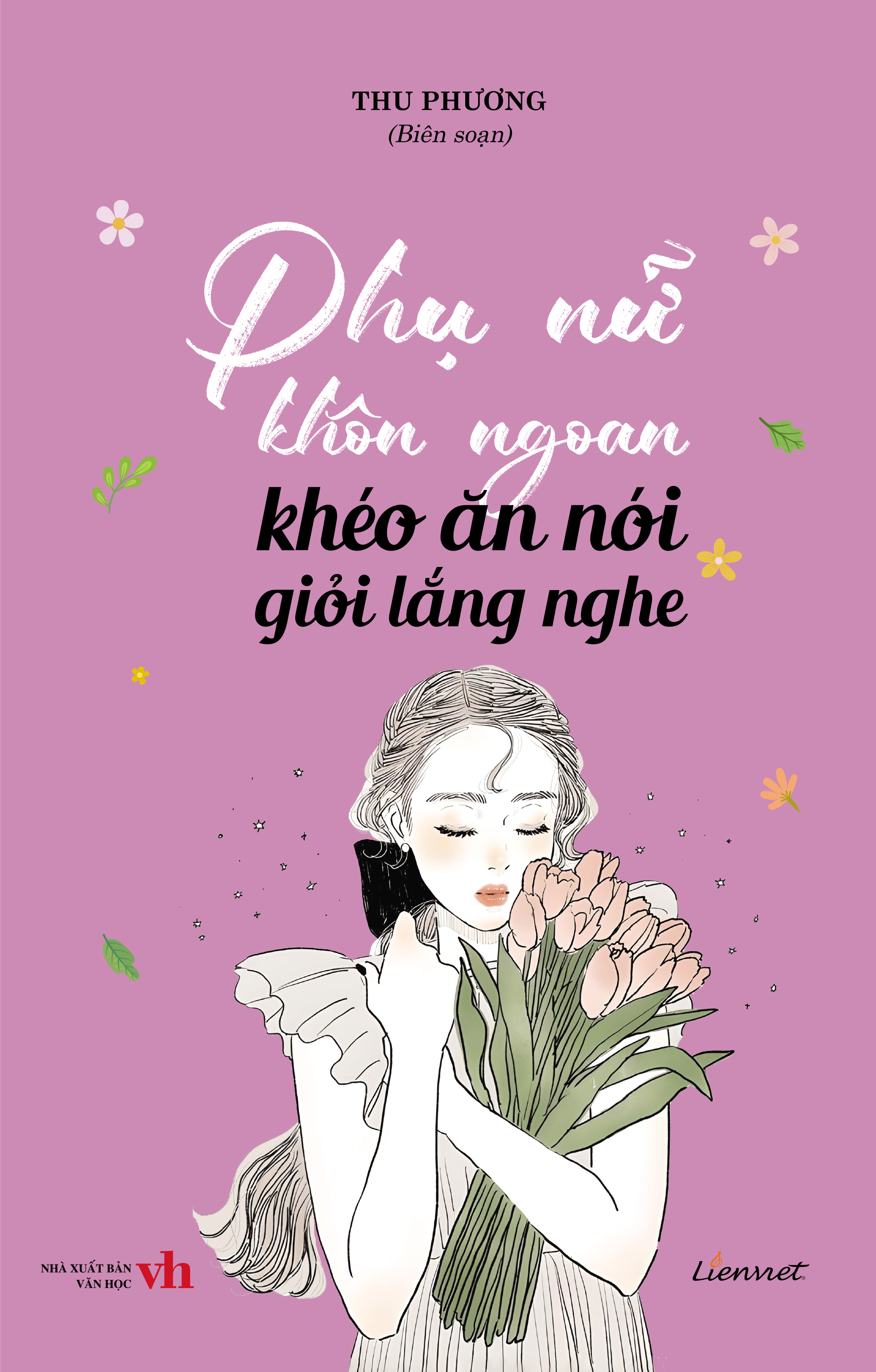 Phụ nữ khôn ngoan khéo ăn nói giỏi lắng nghe