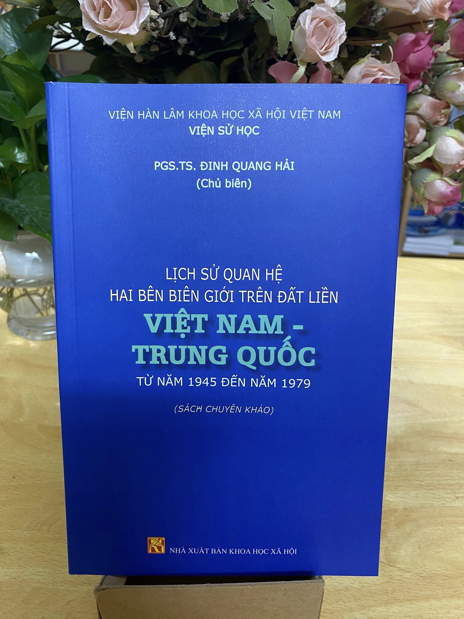 LỊCH SỬ QUAN HỆ HAI BÊN BIÊN GIỚI TRÊN ĐẤT LIỀN VIỆT NAM - TRUNG QUỐC TỪ NĂM 1945 ĐẾN NĂM 1979 – NXB KHXH