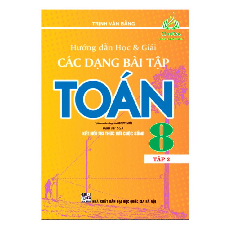 Sách-Hướng Dẫn Học Và Giải Các Dạng Bài Tập Toán 8 Tập 2