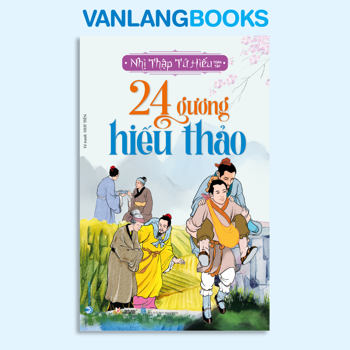 24 Gương Hiếu Thảo - Vanlangbooks -Tái Bản 2023
