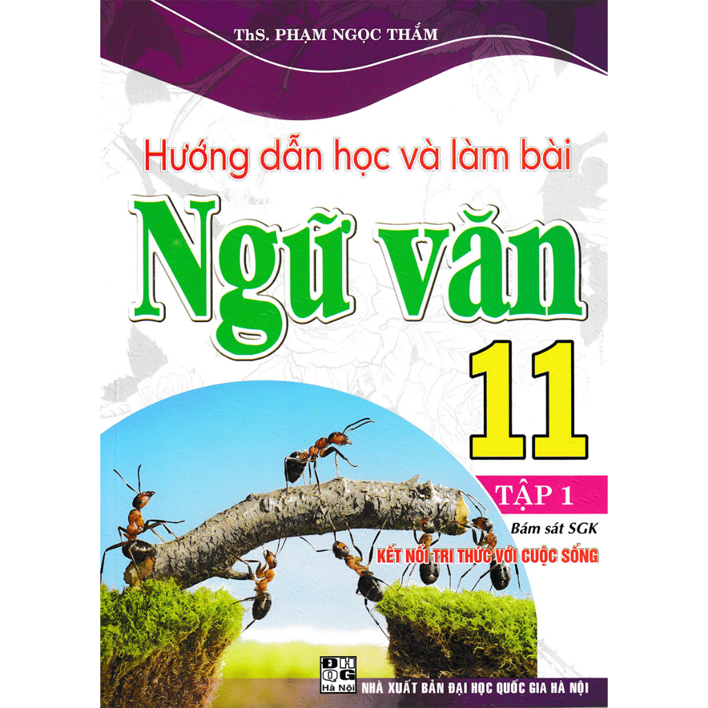 Sách - Combo Hướng Dẫn Học Và Làm Bài Ngữ Văn 11 - Tập 1 + 2 (Bám Sát SGK Kết Nối Tri Thức Với Cuộc Sống) - HA