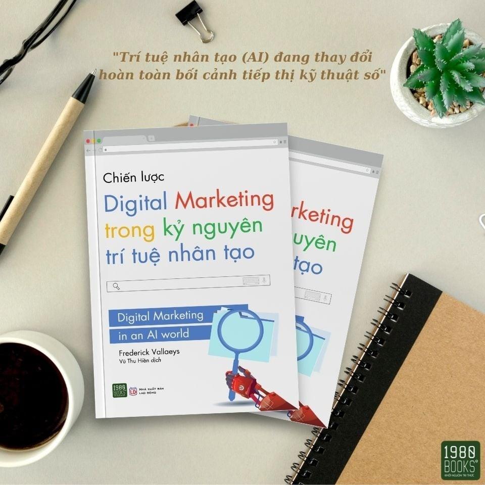 Sách  Chiến Lược Digital Marketing Trong Kỷ Nguyên Trí Tuệ Nhân Tạo - BẢN QUYỀN