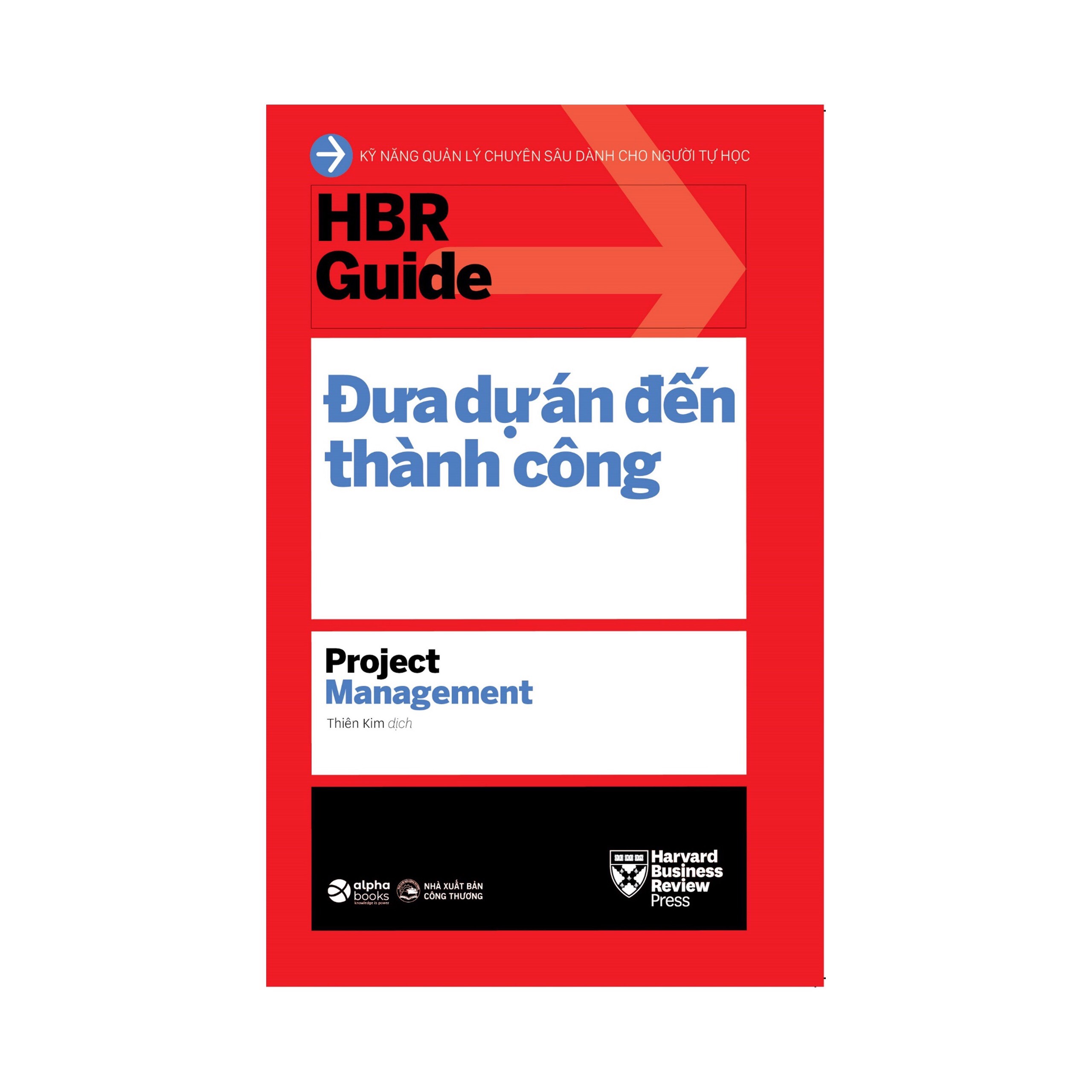 Sách - HBR Guide 2021: Kỹ Năng Quản Lý Chuyên Sâu Từ Harvard Business Review