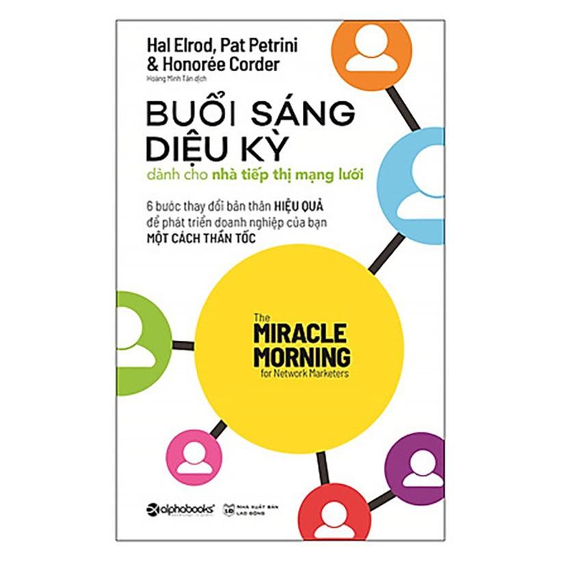 Sách Buổi sáng diệu kỳ dành cho nhà tiếp thị mạng lưới - Alphabooks - BẢN QUYỀN