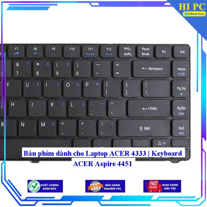 Bàn phím dành cho Laptop ACER 4333 | Keyboard ACER Aspire 4451 - Hàng Nhập Khẩu mới 100%