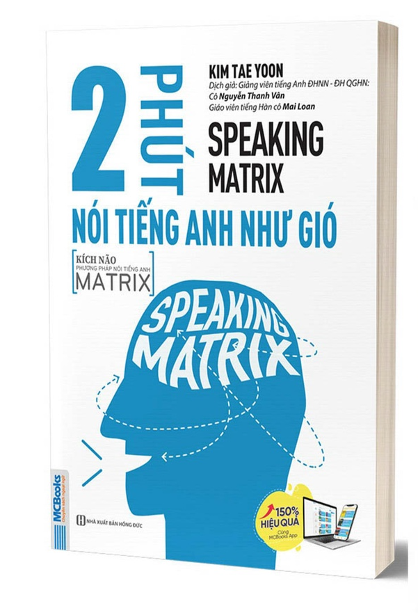 Speaking Matrix - 2 Phút Nói Tiếng Anh Như Gió - Bản Quyền