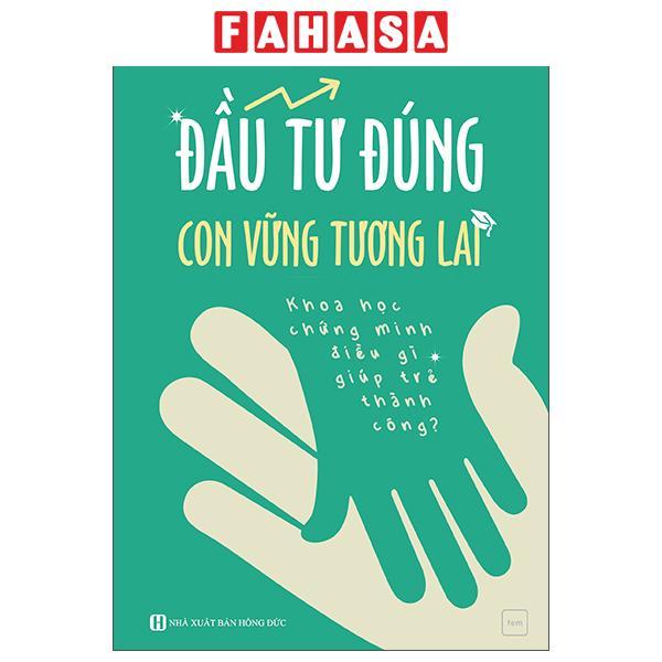 Sách - Đầu Tư Đúng - Con Vững Tương Lai