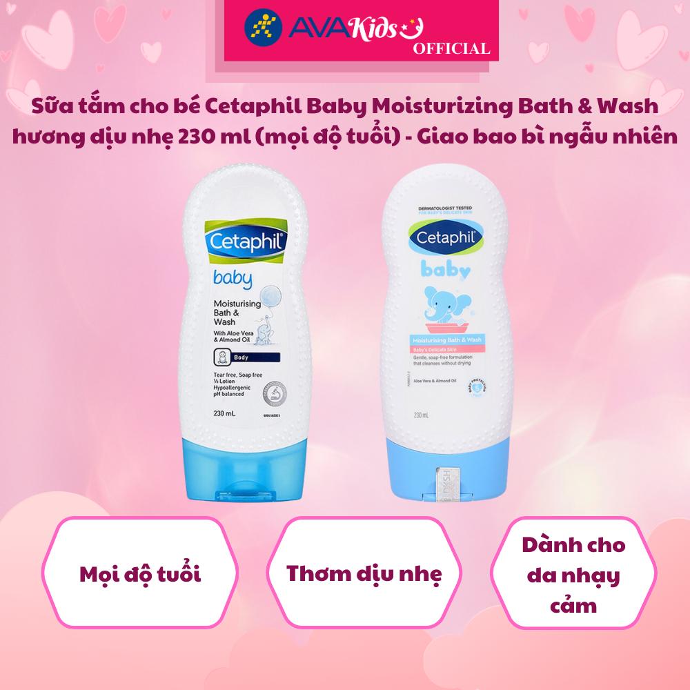 Sữa tắm cho bé Cetaphil Baby Moisturizing Bath &amp; Wash hương dịu nhẹ 230 ml (mọi độ tuổi) - Giao bao bì ngẫu nhiên - Hàng Chính Hãng
