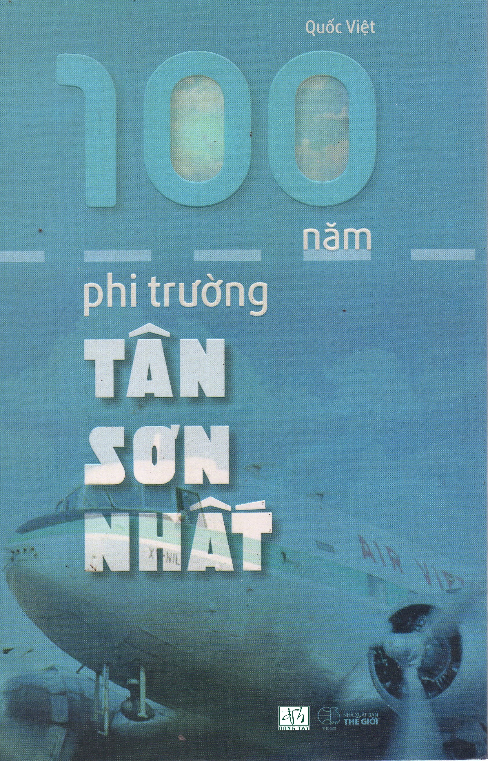 100 năm phi trường Tân Sơn Nhất - Quốc Việt