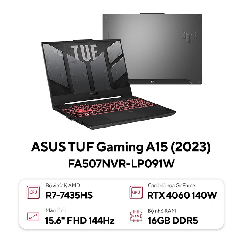 ASUS TUF Gaming A15 FA507NVR-LP091W (AMD Ryzen 7 7435HS |RTX 4060 8GB | 16GB | 512GB | 15.6 inch FHD 144Hz | Win 11 | Xám) - HÀNG CHÍNH HÃNG