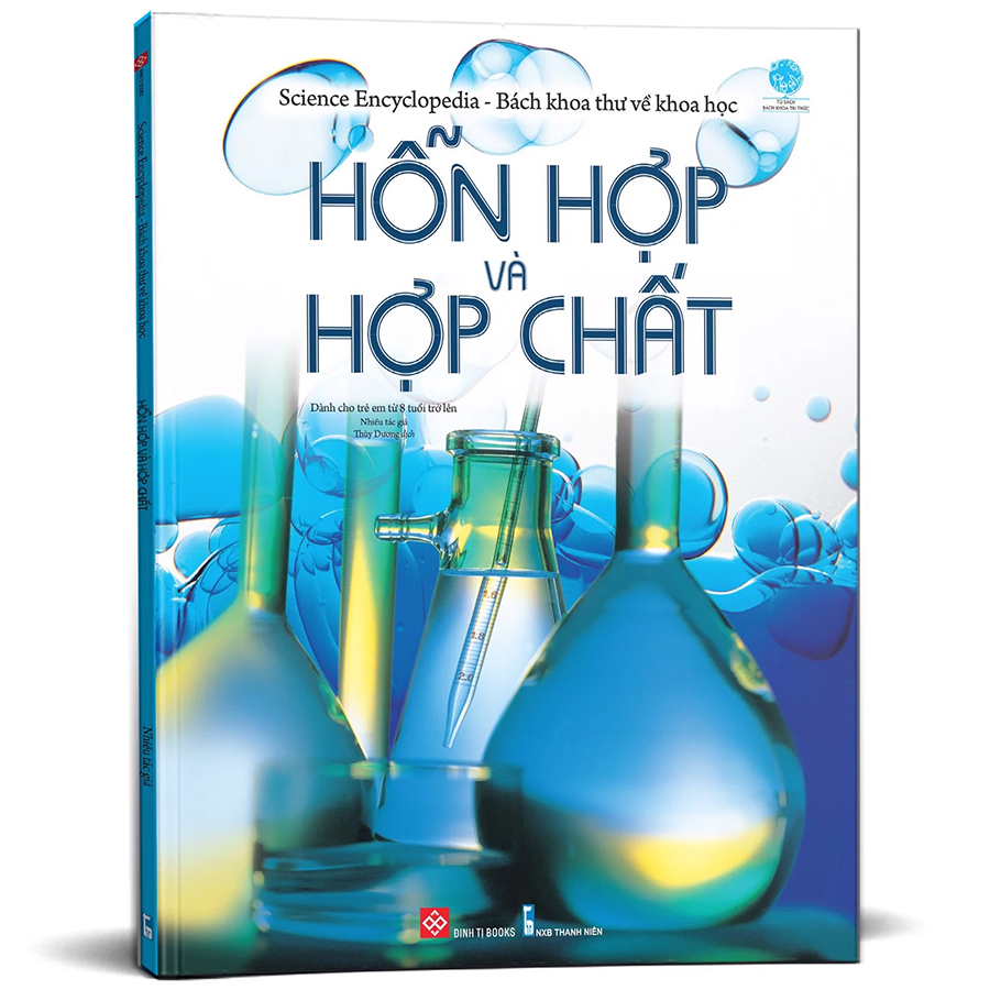 Science Encyclopedia - Bách Khoa Thư Về Khoa Học - Hỗn Hợp Và Hợp Chất