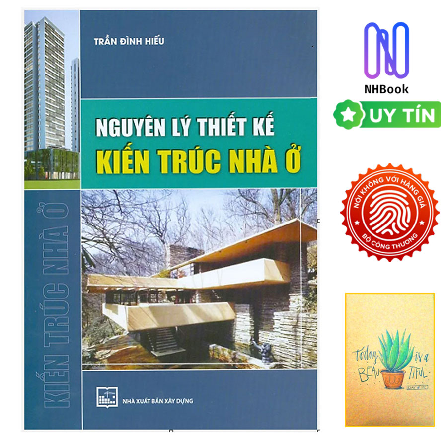 Nguyên Lý Thiết Kế Kiến Trúc Nhà Ở ( Tặng Kèm Sổ Tay )