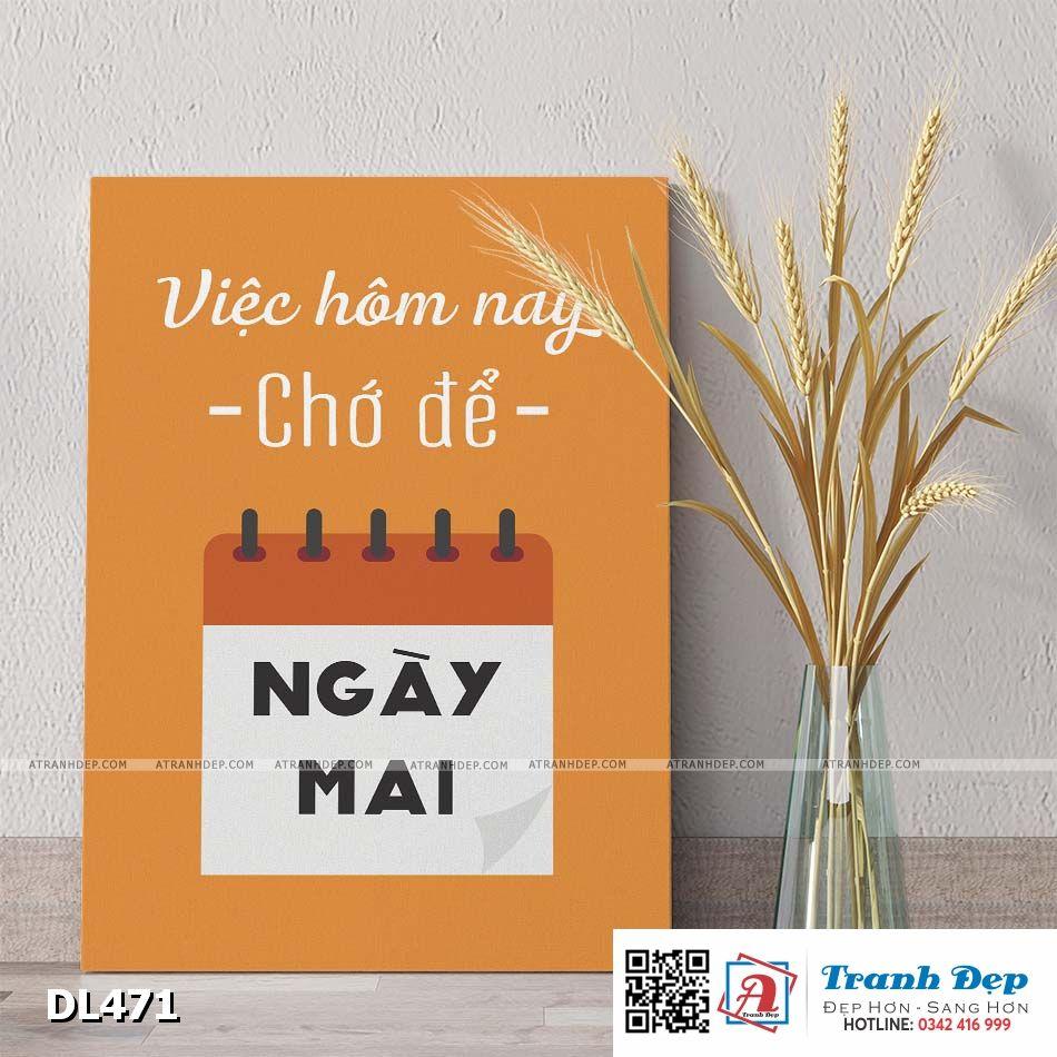 Tranh động lực trang trí phòng làm việc - Việc hôm nay chớ để ngày mai -v3 - DL471