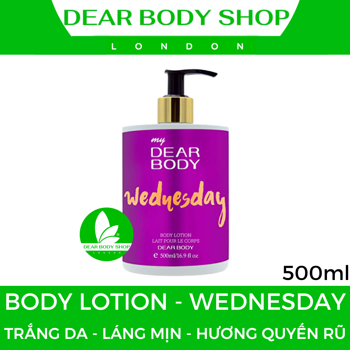 SỮA DƯỠNG THỂ TOÀN THÂN HƯƠNG DEAR BODY - BODY LOTION 500ml - Giải Pháp Làm Min Căng Bóng Cơ Thể - Hương Hấp Thơm Dẫn - Thu Hút Đối Phương