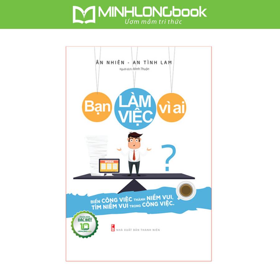 Sách Bạn Làm Việc Vì Ai