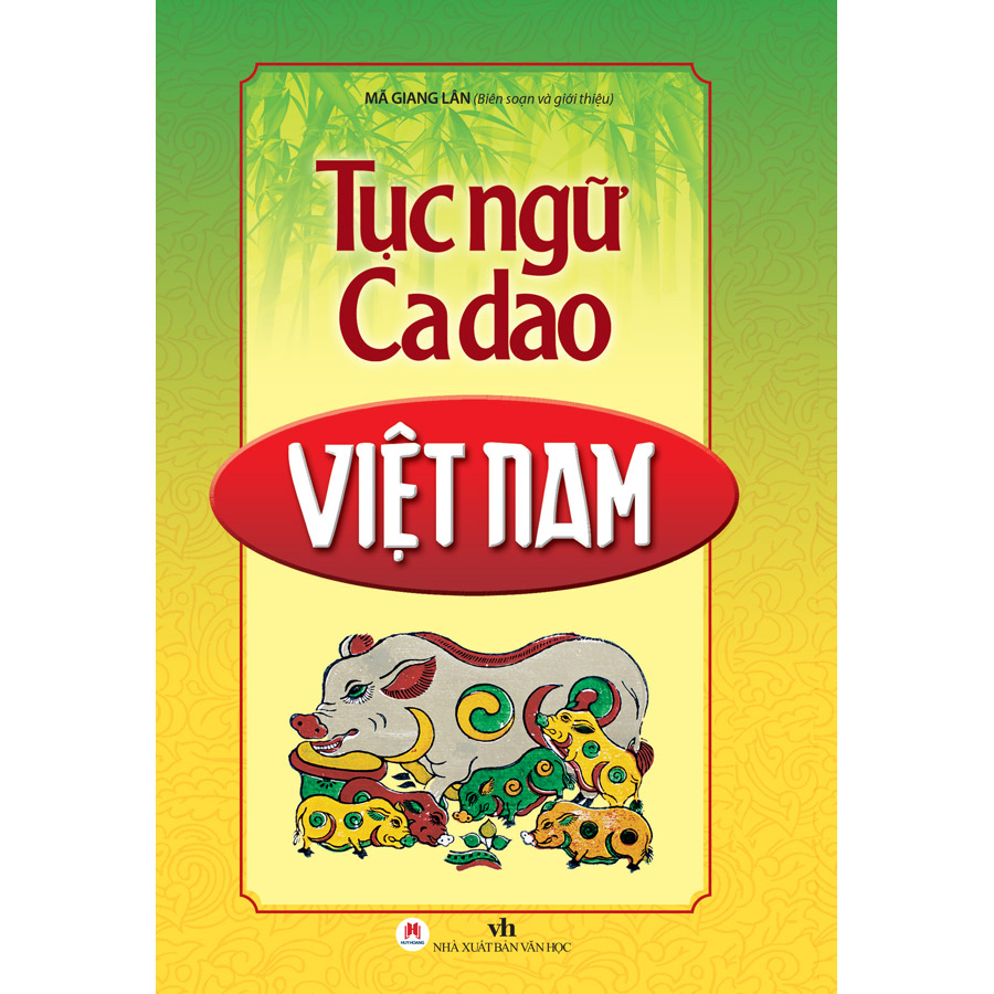 Tục Ngữ Ca Dao Việt Nam (Tái Bản)