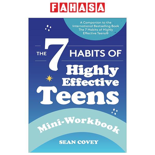 Sách ngoại văn: The 7 Habits Of Highly Effective Teens: Mini-Workbook