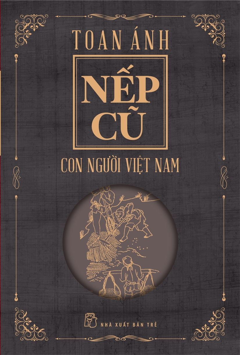 Nếp Cũ - Con Người Việt Nam (Tái Bản Mới Nhất)