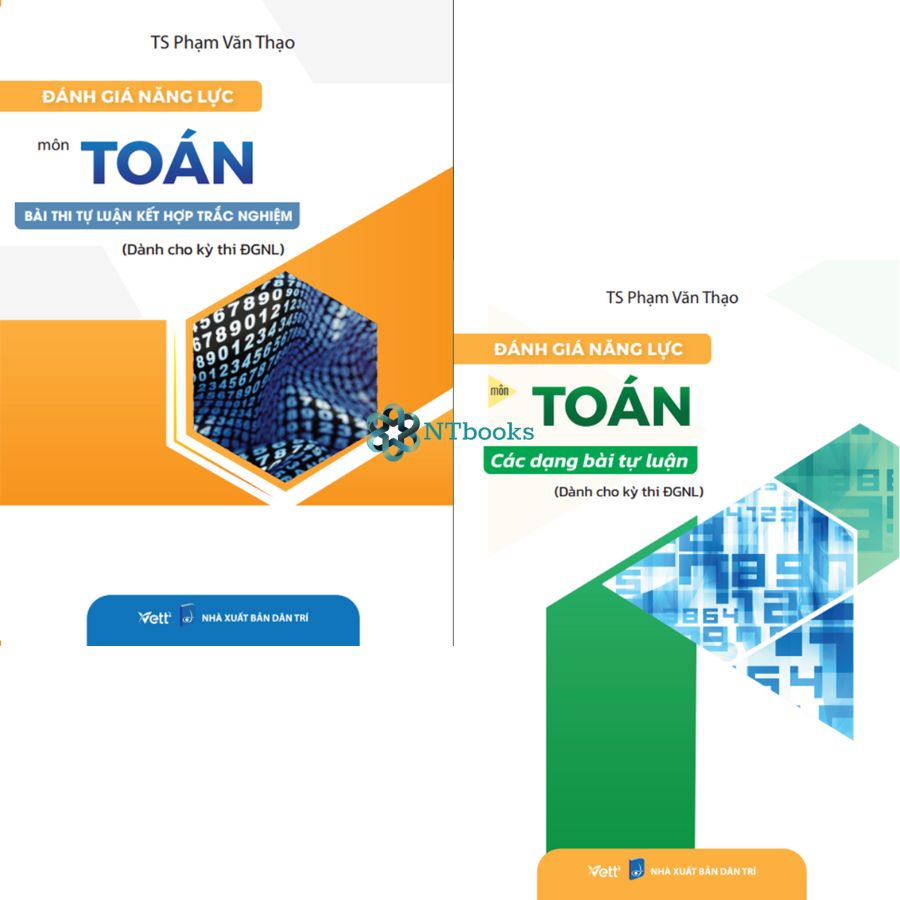 Combo 2 cuốn sách Đánh giá năng lực môn Toán : Các dạng bài tự luận , Bài thi tự luận kết hợp trắc nghiệm