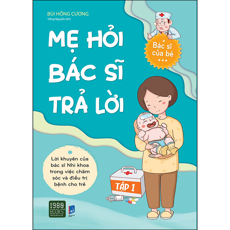 Combo 2 Cuốn: Mẹ Hỏi Bác Sĩ Trả Lời (Tập 1 + 2)