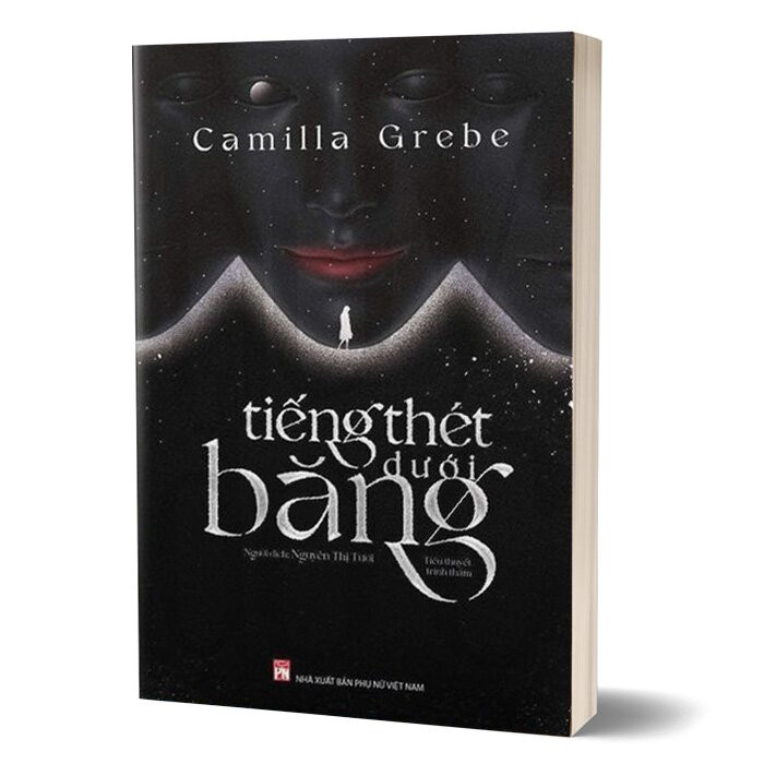 Tiếng Thét Dưới Băng - Camilla Grebe - Nguyễn Thị Tươi dịch -