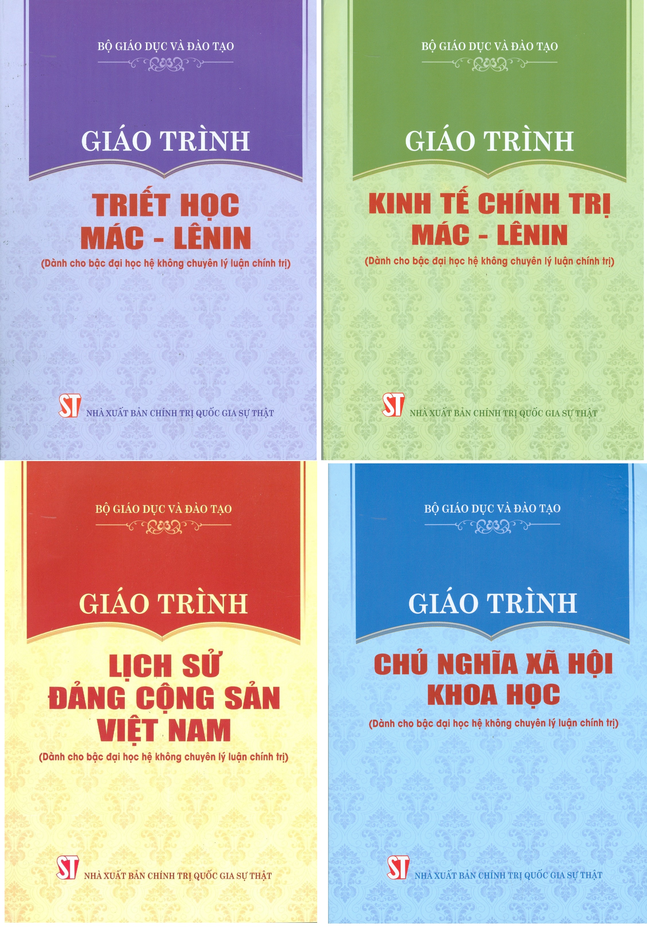Combo 4 Cuốn Giáo Trình Dành Cho Bậc Đại Học Hệ Không Chuyên Lý Luận Chính Trị Giáo Trình Triết Học Mác Lênin Giáo Trình Kinh Tế Chính Trị Mác Lênin Giáo Trình Lịch Sử Đảng Cộng Sản Việt Nam Giáo Trình Chủ Nghĩa Xã Hội Khoa Học