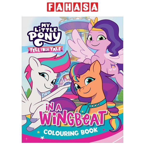 Sách ngoại văn: My Little Pony - Tell Your Tale - Colouring Book