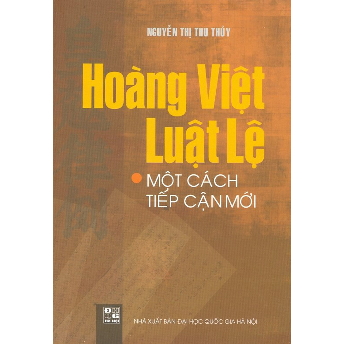 Hoàng Việt Luật Lệ - Một Cách Tiếp Cận Mới