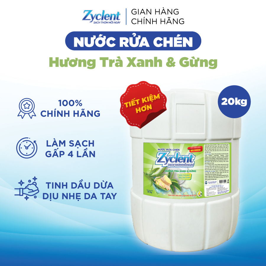 Nước Rửa Chén Zyclent Hương Trà Xanh &amp; Gừng 20KG - SIÊU TIẾT KIỆM