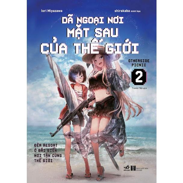 Sách Dã ngoại nơi mặt sau của thế giới  - Nhã Nam - BẢN QUYỀN