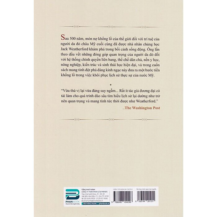 Indian Givers - Những Món Quà Của Người Da Đỏ - Jack Weatherford - Bùi Trần Ca Dao dịch - (bìa mềm)