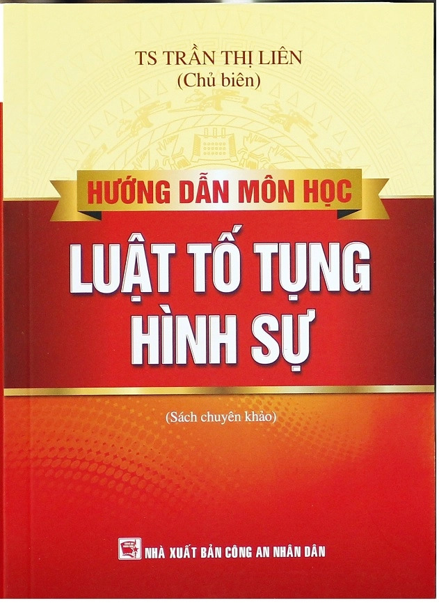 Hướng Dẫn Môn Học Luật Tố Tụng Hình Sự (Sách Chuyên Khảo)