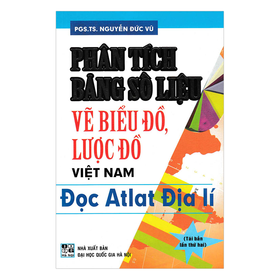 Phân Tích Bảng Số Liệu Vẽ Biểu Đồ, Lược Đồ Việt Nam - Đọc Atlat Địa Lí