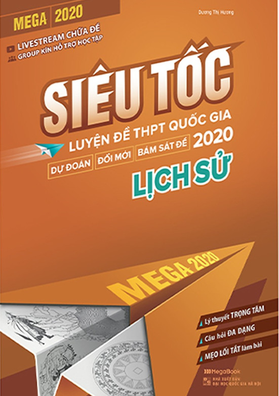 Bộ đôi Thần tốc luyện đề thi THPT quốc gia 2020 môn Lịch sử tập 1 - Siêu Tốc Luyện Đề THPT Quốc Gia 2020 Lịch sử