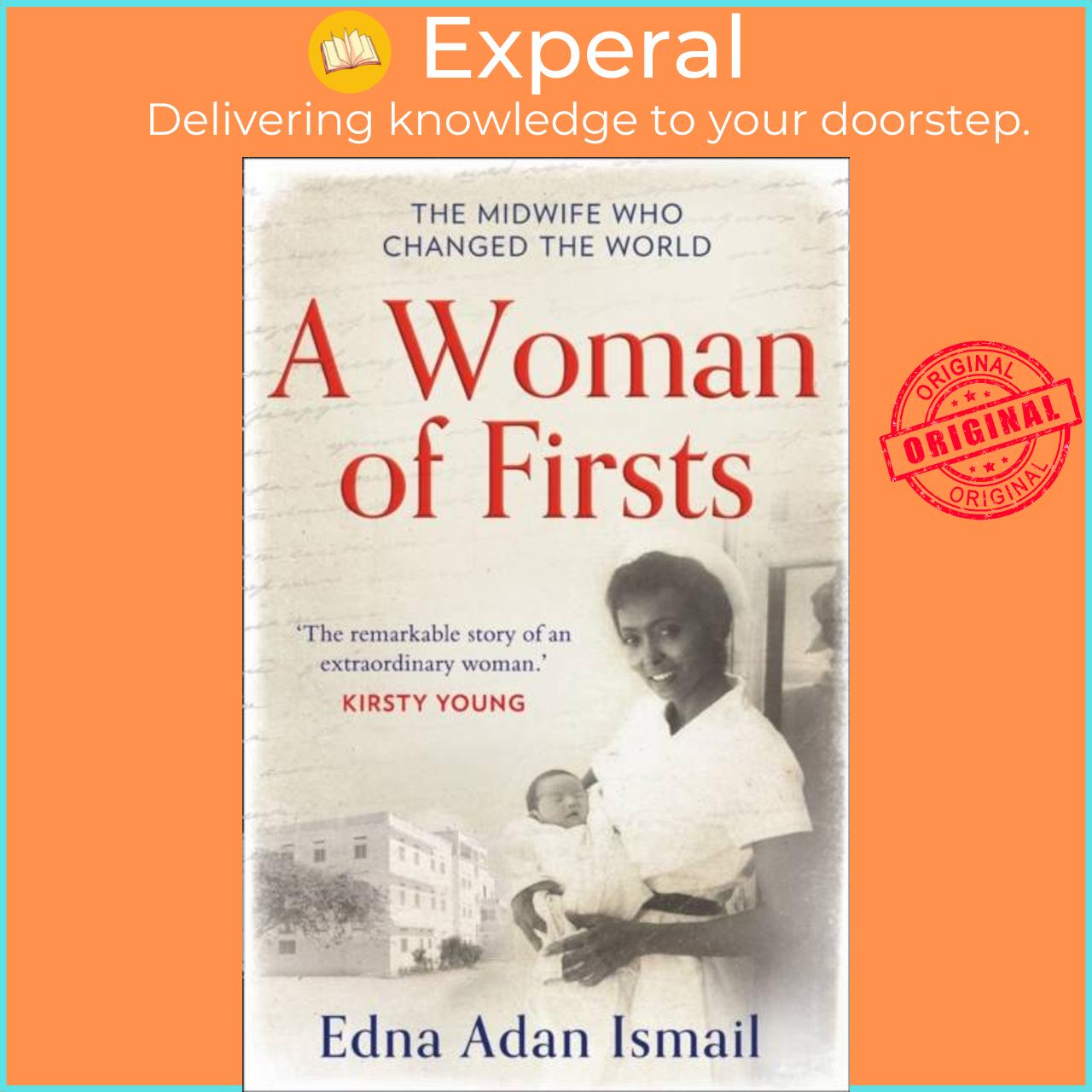 Sách - A Woman of Firsts - The Midwife Who Built a Hospital and Changed the  by Edna Adan Ismail (UK edition, paperback)