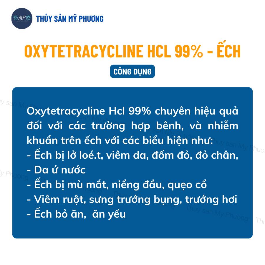 Oxytetracycline Hcl 99% ks ếch niểng đầu vẹo cổ đỏ chân mù lồi mắt sưng gan thận mủ viêm ruột sình xuất huyết da ứ nước