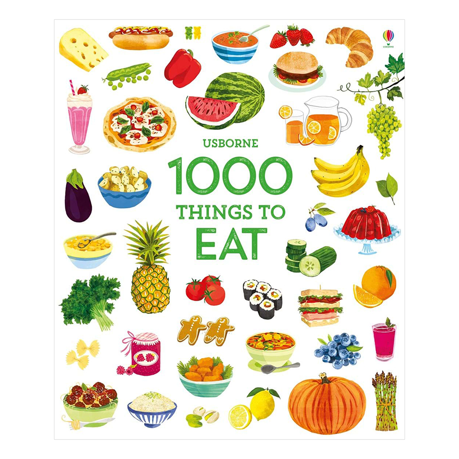 Sách thiếu nhi tiếng Anh - Usborne 1000 Things To Eat