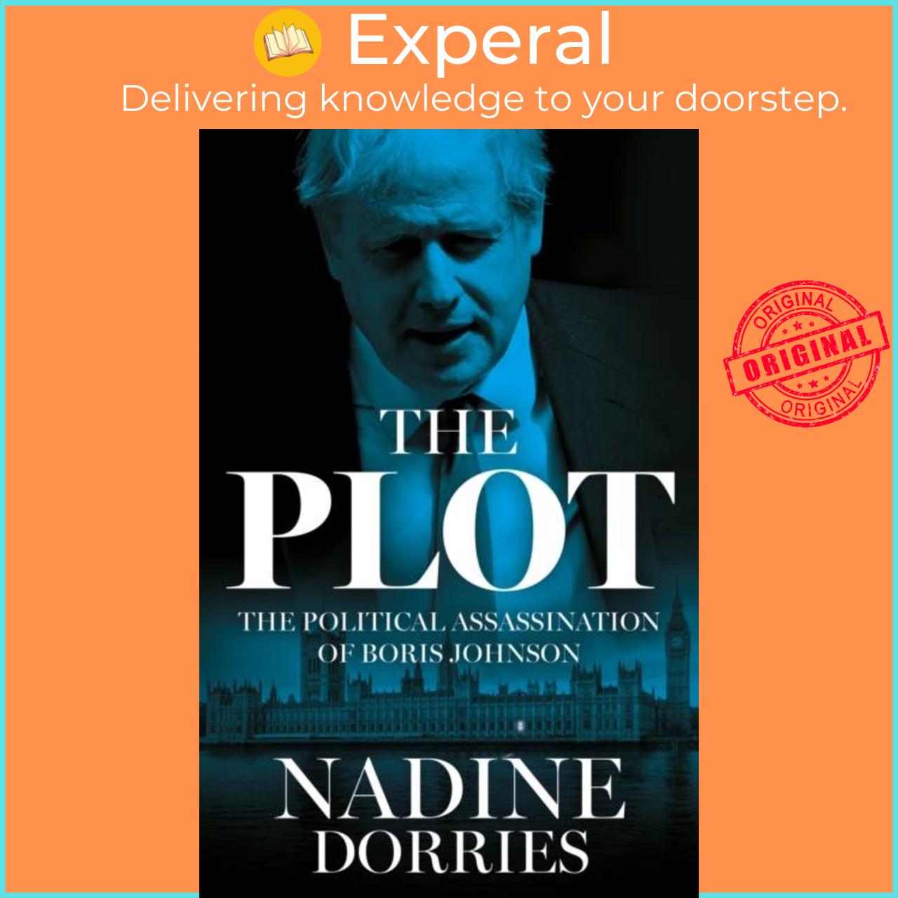 Sách - The Plot - The Political Assassination of Boris  by Nadine Dorries (UK edition, hardcover)