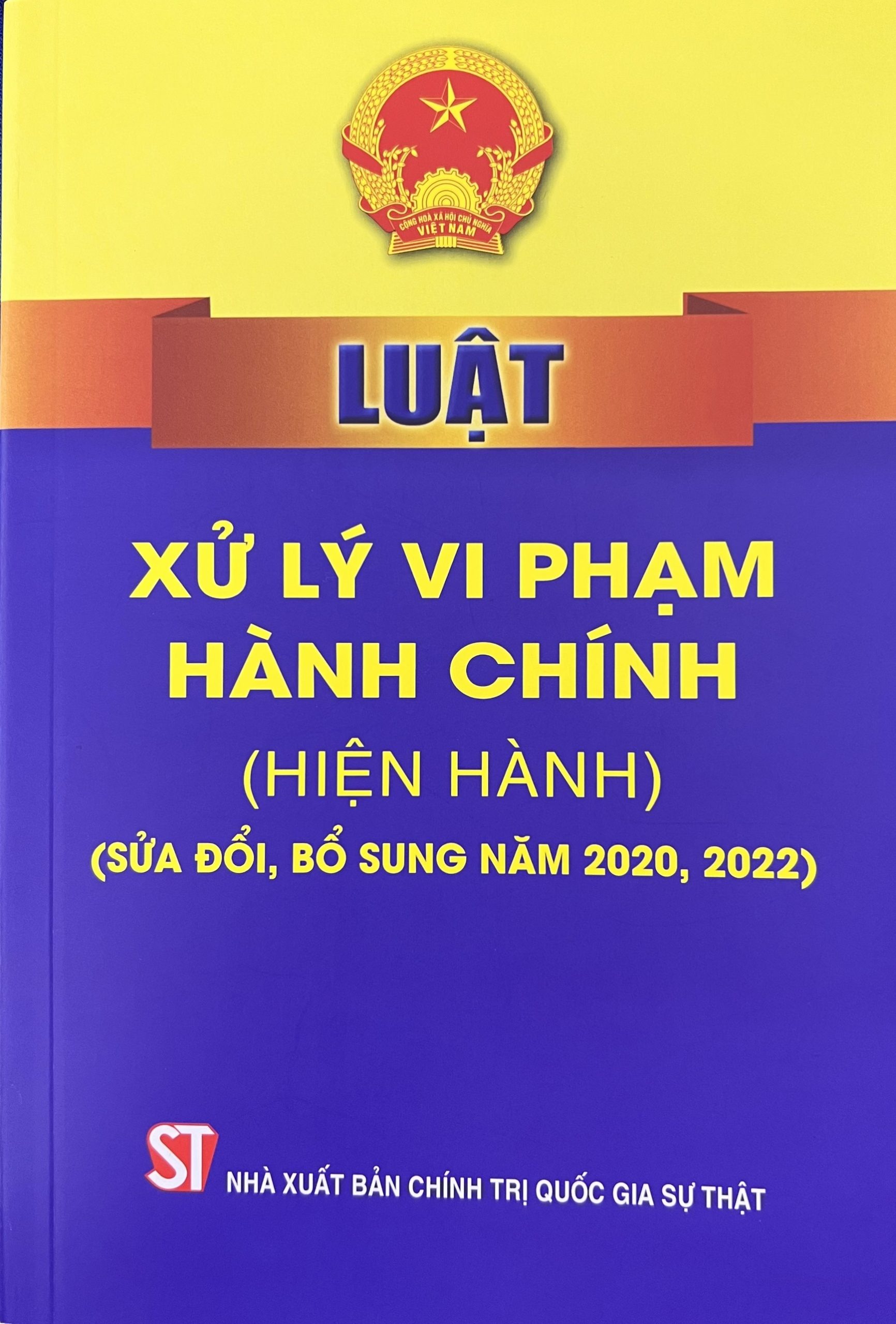 Luật xử lý vi phạm hành chính (Hiện hành) (Sửa đổi, bổ sung năm 2020, 2022)