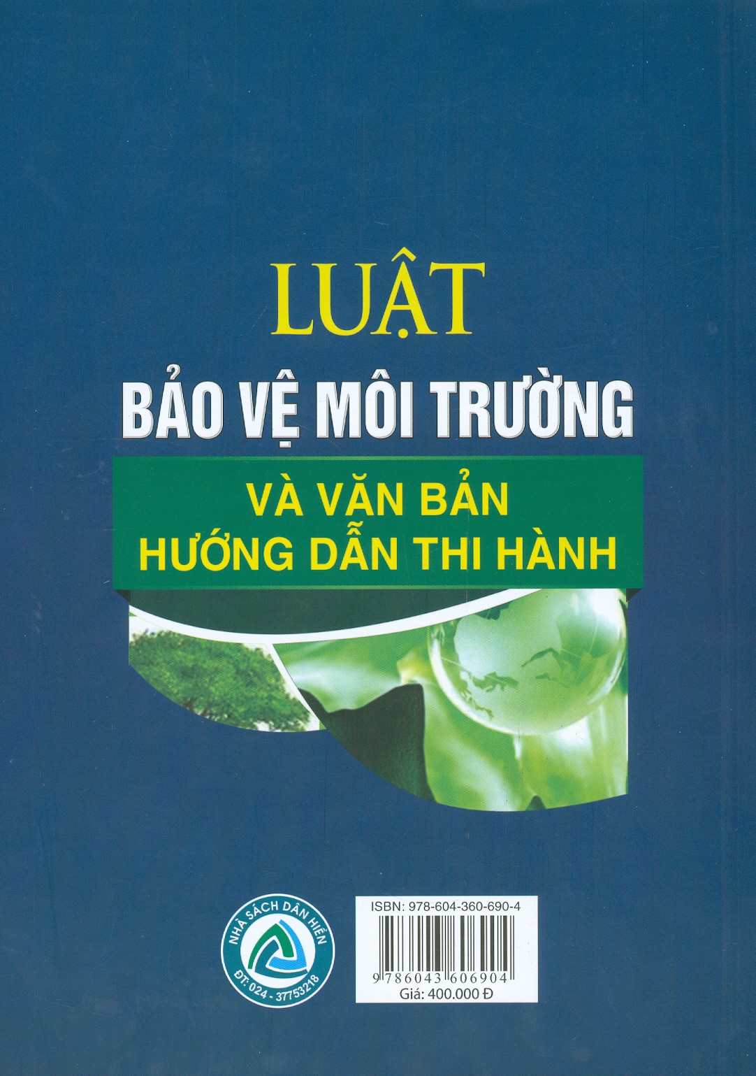 Luật Bảo Vệ Môi Trường Và Văn Bản Hướng Dẫn Thi Hành