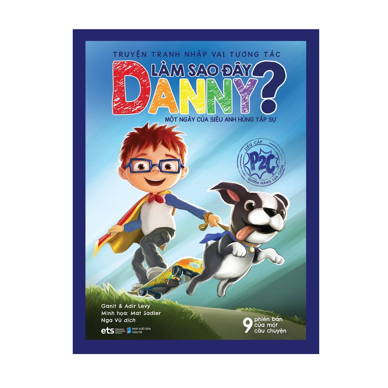 Làm Sao Đây Danny - Một Ngày Của Siêu Anh Hùng Tập Sự