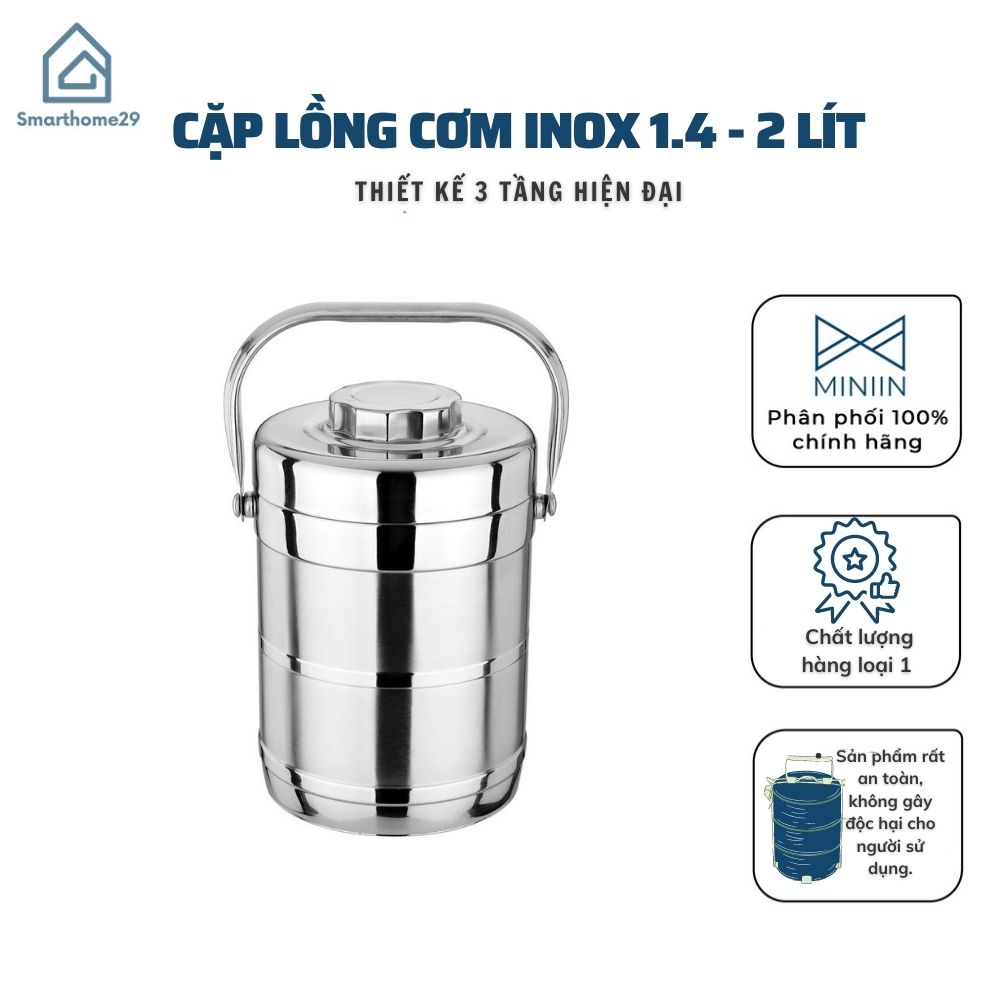 Cặp Lồng Inox 3 Tầng 1.4 - 2 Lít -Cặp Lồng  Đựng Cơm Cháo Phở Giữ Nhiệt Cao Cấp - Cà Mên Inox - Hàng Loại 1 - Chính Hãng MINIIN