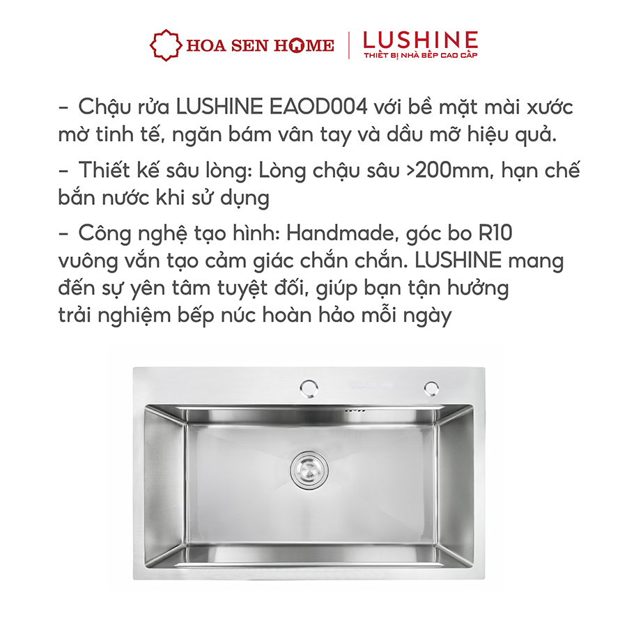 Bộ chậu rửa chén INOX 304 LUSHINE D004 công nghệ tạo hình thủ công, bề mặt mài xước láng mịn, chống xước bền bỉ - Hoa Sen Home - Hàng chính hãng
