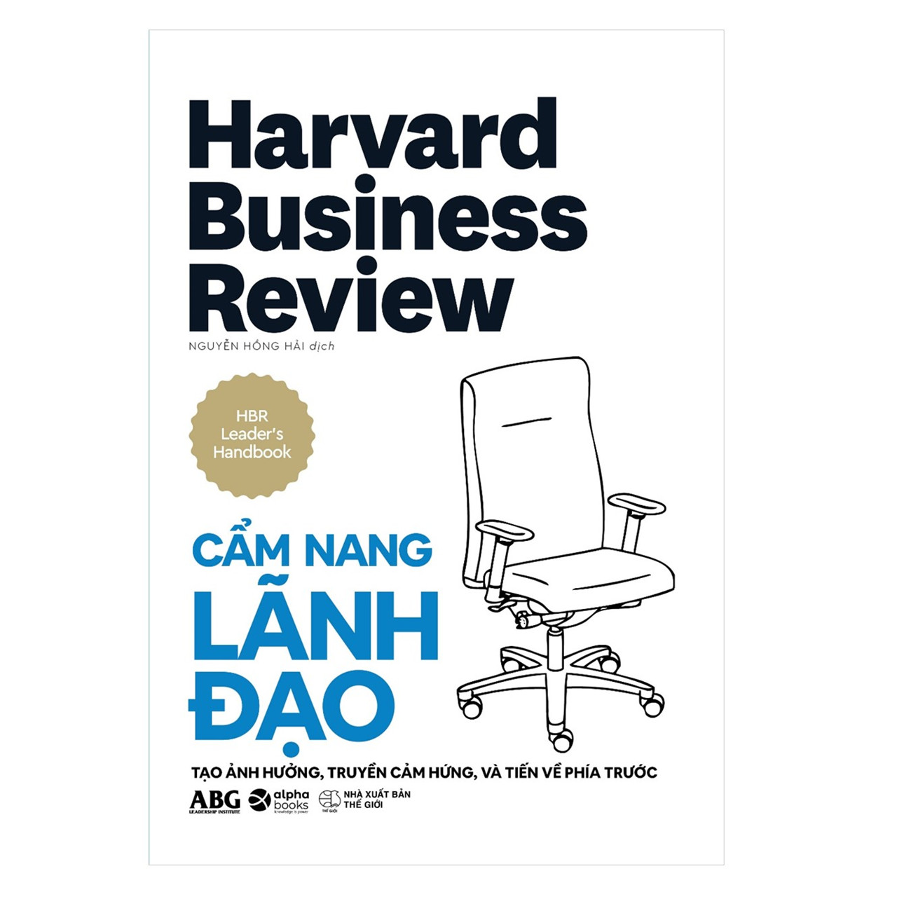 Combo Harvard Business Review-Cẩm Nang Quản Trị Toàn Tập Từ Harvard: Cẩm Nang Lãnh Đạo + Cẩm Nang Quản Lý + Cẩm Nang Doanh Nhân