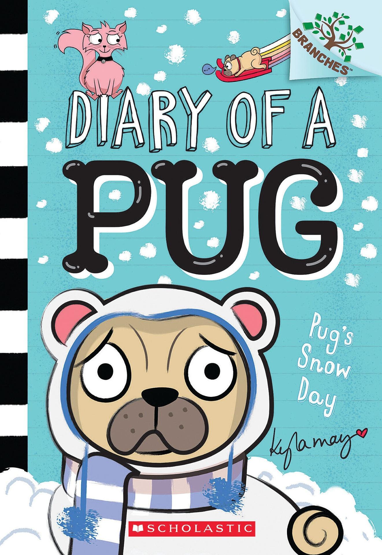 Sách ngoại văn: Pug's Snow Day: A Branches Book (Diary Of A Pug #2), Volume 2