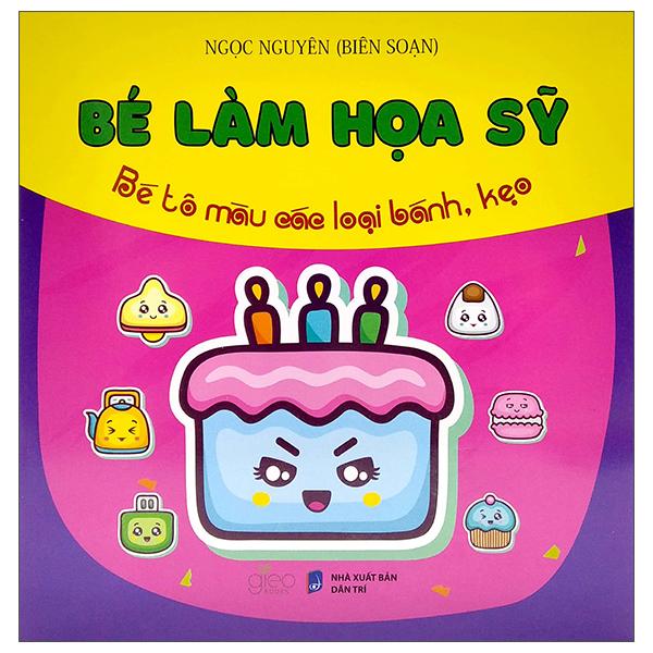 Bé Làm Họa Sỹ - Bé Tô Màu Các Loại Bánh Kẹo