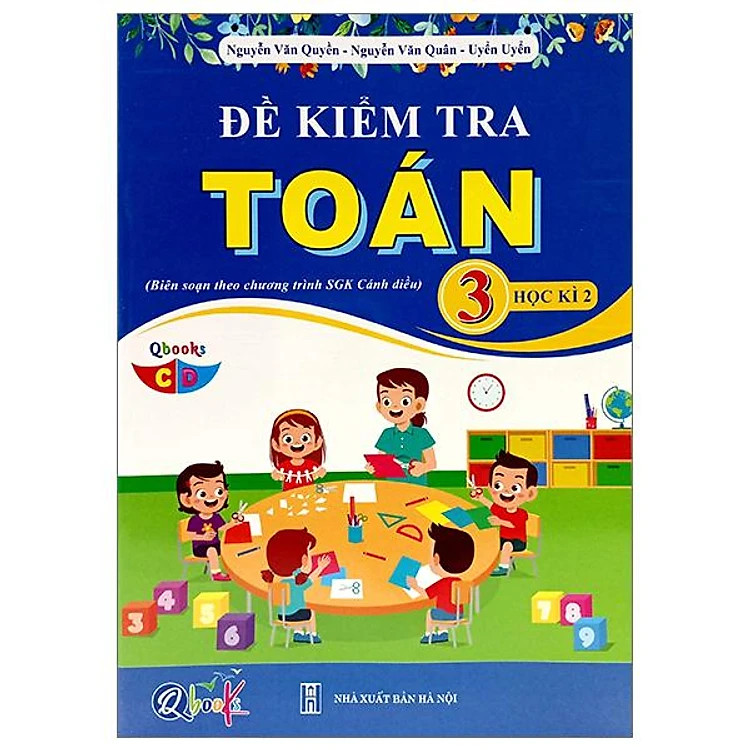 Đề Kiểm Tra Toán Lớp 3 - Học Kì 2 - Cánh Diều - Bản Quyền